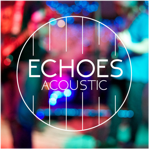 Echoes Acoustic’s avatar