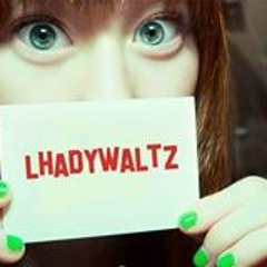 Lhadywaltz
