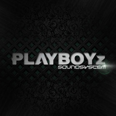 PLAYBOYz SOUND SYSTEM