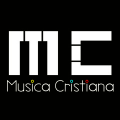Stream Musica Cristiana MC music | Listen to songs, albums, playlists for  free on SoundCloud