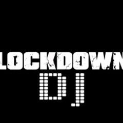 LockDown DJ