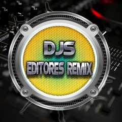 Djs Editores Remix