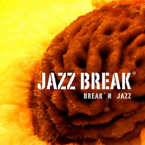 Stream Jazz Break music Listen to songs, albums, playlists for free