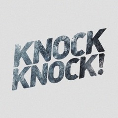 Knock!knock!