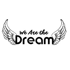 We Are The Dream