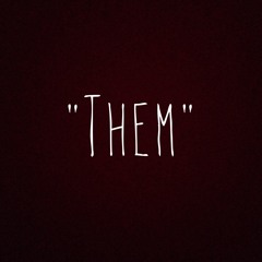 "Them"