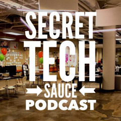 Secret Tech Sauce Podcast