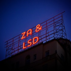 ZA & Lsd