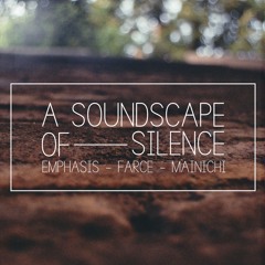 A SOUNDSCAPE OF SILENCE