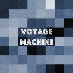 Voyage Machine