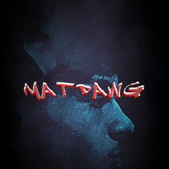 MatDawg