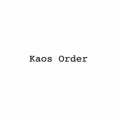 Kaos Order DEMO