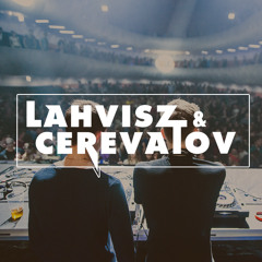 LAHVISZ & CEREVATOV
