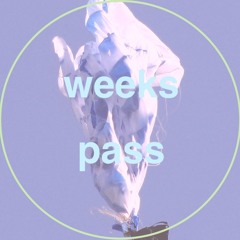 weeks pass