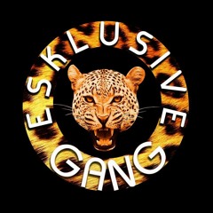 Esklusive Gang