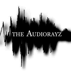 THE AUDIORAYZ