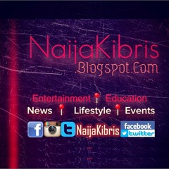 NaijaKibris Official