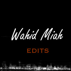 Wahid Miah Edits