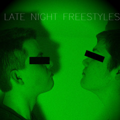 Late Night Freestyles
