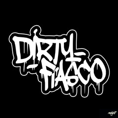 Dirty Fiasco