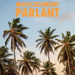 Musicalement Parlant