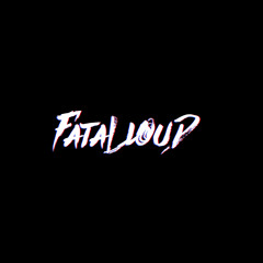 Fatalloud
