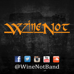 WineNot Band