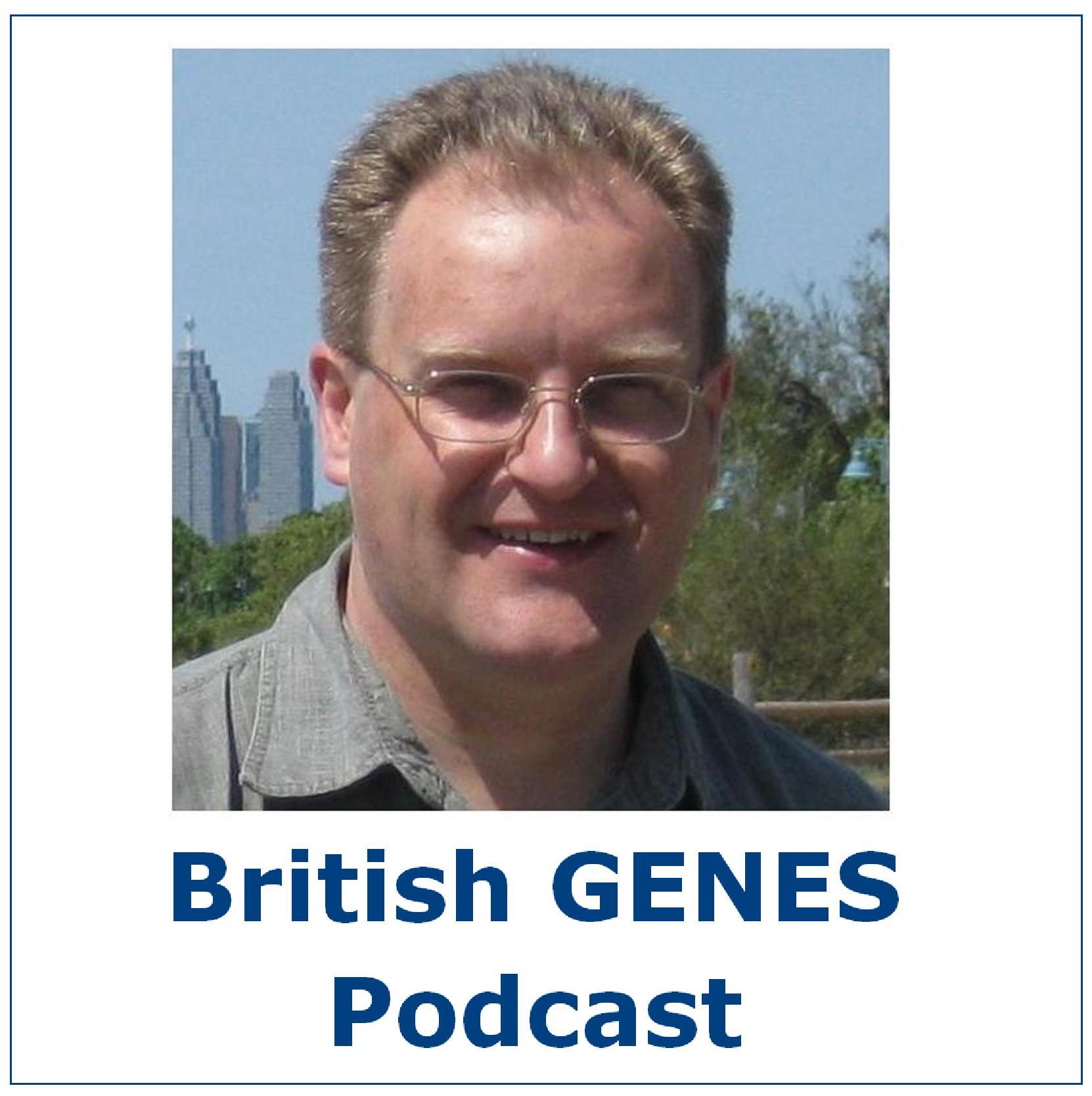 British GENES Podcast 03 - 13 MAY 2015