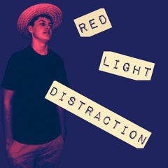 Red Light Distraction