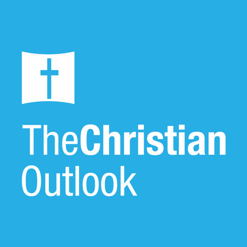 The Christian Outlook—topics for today's believers’s avatar