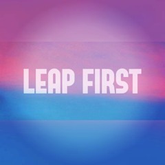 Leap First