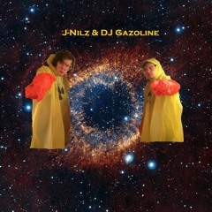 J-Nilz & DJ Gazoline