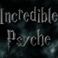 Incredible Psyche