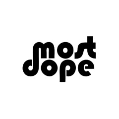 Most Dope