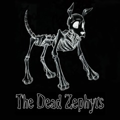 The Dead Zephyrs