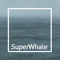 SuperWhale
