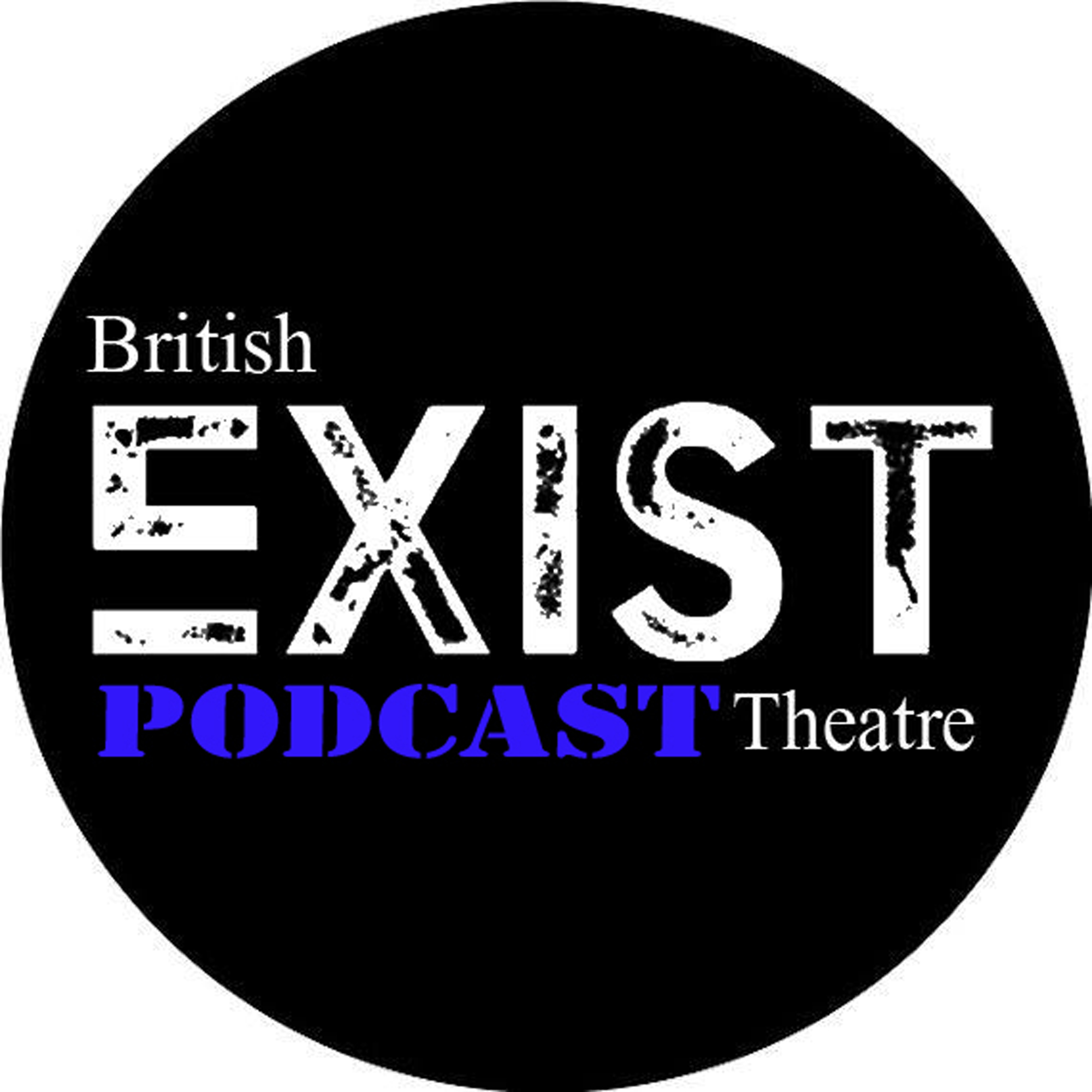 Exist Theatre Podcast