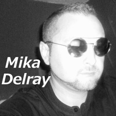 Mika Delray