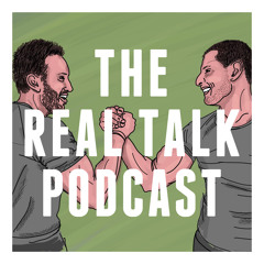 The Real Talk Podcast