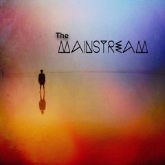 The Mainstream