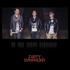 Dirty Symphony (Official)