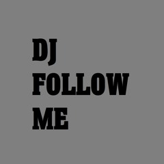 DJ FollowMe