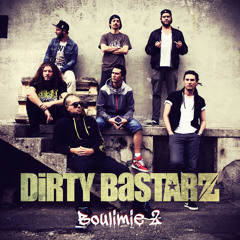 Dirty BastarZ