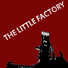 The Little Factory