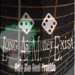 LongAsMoneyExists.otrp