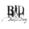 B.a.D. as Bad and Dirty