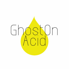 GhostOnAcid