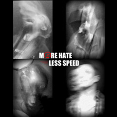 More Hate, Less Speed