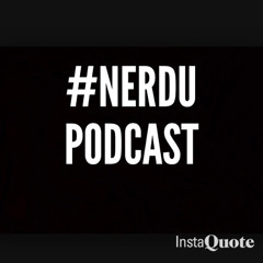 #NerdU Podcast
