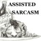 ASSISTED SARCASM